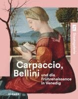 bokomslag Carpaccio, Bellini und die Frührenaissance in Venedig