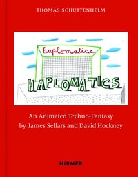 bokomslag James Sellars and David Hockney: Haplomatics