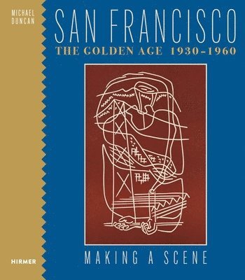 San Francisco the Golden Age 1930-1960 1