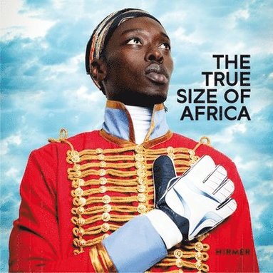 bokomslag The True Size of Africa