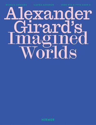 bokomslag Alexander Girard's Imagined Worlds