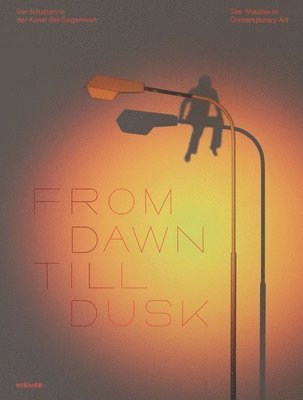 bokomslag From Dawn Till Dusk (Bilingual edition)