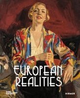 Anja Richter, Florence Thurmes - European Realities - Realismusbewegungen der 1920er und 1930er Jahre in Europa, Inbunden