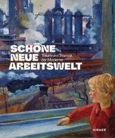 Christoph Schmälzle, Thorsten Valk - Schöne neue Arbeitswelt - Traum und Trauma der Moderne, Inbunden
