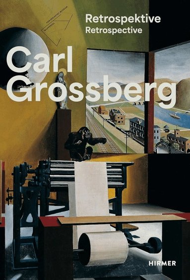Marcus Andrew Hurttig, Roland Mönig - Carl Grossberg, Inbunden