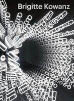Ralph Gleis, Angela Stief - Brigitte Kowanz - Light is what we see, Inbunden