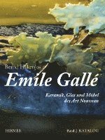 bokomslag Emile Gallé: Keramik, Glas Und Möbel Des Art Nouveau