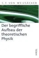 Carl Friedrich Von Weizsäcker, Holger Lyre - Der Begriffliche Aufbau Der Theoretischen Physik, Inbunden. Tillgänglighet: Lägg i varukorg