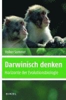 Volker Sommer - Darwinisch Denken: Horizonte Der Evolutionsbiologie, Häftad
