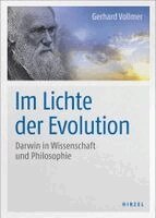 Gerhard Vollmer - Im Lichte Der Evolution: Darwin in Wissenschaft Und Philosophie, Inbunden