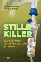 bokomslag Stille Killer: Wie Big Food Unsere Gesundheit Gefahrdet