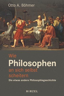 bokomslag Wie Philosophen an sich selbst scheitern