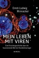 Ernst-Ludwig Winnacker - Mein Leben mit Viren, Inbunden