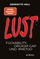 bokomslag Lust: Fuckability, Orgasm-Gap Und #Metoo