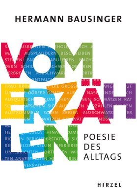 Hermann Bausinger - Vom Erzahlen: Poesie Des Alltags, Inbunden