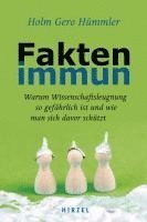 bokomslag Faktenimmun: Warum Wissenschaftsleugnung So Gefahrlich Ist Und Wie Man Sich Davor Schutzt