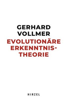 Gerhard Vollmer - Evolutionare Erkenntnistheorie, Inbunden