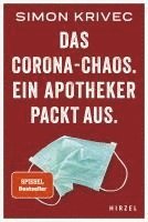 bokomslag Das Corona-Chaos. Ein Apotheker Packt Aus: Der Spiegel-Bestseller Uber Den Apotheken-Alltag in Der Pandemie Und Das Geschehen Hinter Den Kulissen