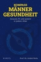 Kompass Mannergesundheit: Gesund, Fit Und Potent in Jedem Alter 1