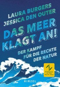 bokomslag Das Meer Klagt An!: Der Kampf Fur Die Rechte Der Natur