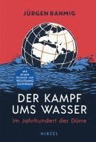 bokomslag Der Kampf Ums Wasser: Im Jahrhundert Der Durre / Wasserknappheit, Kriege, Naturkatastrophen