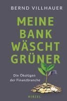 bokomslag Meine Bank Wascht Gruner: Die Okolugen Der Finanzbranche