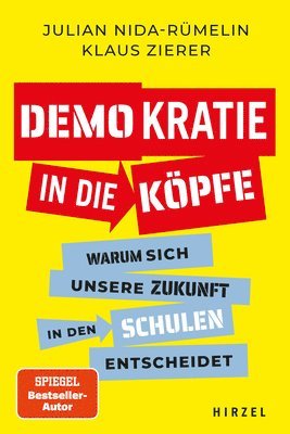 bokomslag Demokratie in Die Kopfe: Warum Sich Unsere Zukunft in Den Schulen Entscheidet