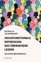 Michelle Hildebrandt - Hochfunktionale Depression. Das Ubersehene Leiden: Ein Aufklarungsbuch, Häftad