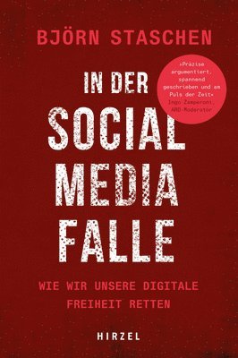 bokomslag In Der Social Media Falle: Wie Wir Unsere Digitale Freiheit Retten