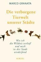 bokomslag Die verborgene Tierwelt unserer Städte