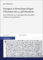 John Hinderer - Arengen in deutschsprachigen Urkunden des 13. Jahrhunderts, Inbunden