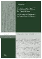 Uwe Meves - Studien Zur Geschichte Der Germanistik: Vom Anfang Des 19. Jahrhunderts Zum Beginn Des 20. Jahrhunderts, Inbunden