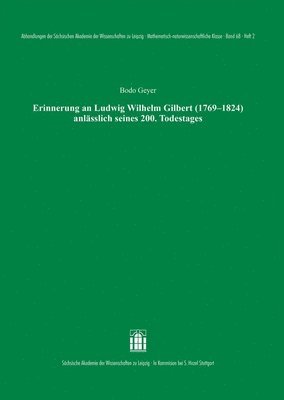 bokomslag Erinnerung an Ludwig Wilhelm Gilbert (1769-1824) Anlasslich Seines 200. Todestages