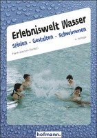 Frank-Joachim Durlach - Erlebniswelt Wasser. Spielen gestalten schwimmen, Häftad