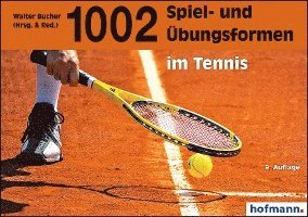 1002 Spiel- und Übungsformen im Tennis 1
