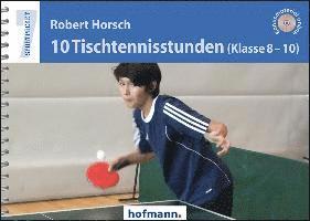 10 Tischtennisstunden (Klasse 8-10) 1