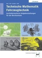 Technische Mathematik Fahrzeugtechnik. Lösungen 1