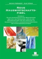 Ortwin Frömsdorf, Elke Münch - Neue Hauswirtschaftsfibel, Häftad