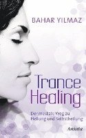 bokomslag Trance Healing