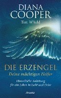 Diana Cooper, Tim Whild - Die Erzengel - deine mächtigen Helfer, Inbunden