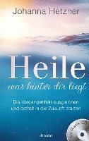 Heile, was hinter dir liegt (mit Praxis-CD) 1