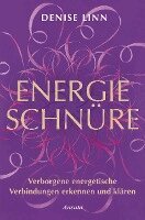 Denise Linn - Energieschnüre, Häftad