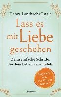 Lass es mit Liebe geschehen
