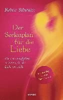 Robert Schwartz - Der Seelenplan für die Liebe, Inbunden