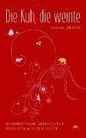 Ajahn Brahm - Die Kuh, die weinte, Inbunden