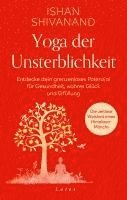 Ishan Shivanand - Yoga der Unsterblichkeit, Inbunden