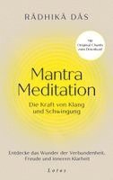 Radhika Das - Mantra Meditation - Die Kraft von Klang und Schwingung, Inbunden