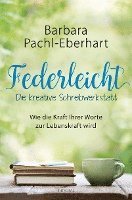 bokomslag Federleicht - Die kreative Schreibwerkstatt
