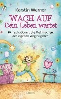Kerstin Werner - Wach auf - dein Leben wartet, Inbunden