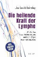 Lisa Levitt Gainsley - Die heilende Kraft der Lymphe, Inbunden